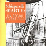 Schiaparelli e Marte: un sogno scientifico