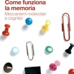 Come funziona la Memoria di Eric Kandel, Larry Squire