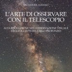 L'Arte di Osservare con il Telescopio