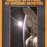 Dallo Sputnik ai giorni nostri - Carlo Di Leo Dallo Sputnik ai giorni nostri - Carlo Di Leo