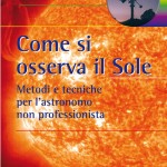 Come si osserva il Sole Come si osserva il Sole