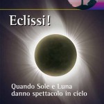 Eclissi! Quando Sole e Luna danno spettacolo in cielo