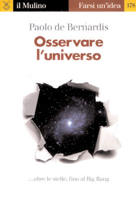 Osservare l’Universo… oltre le Stelle di Paolo de Bernardis