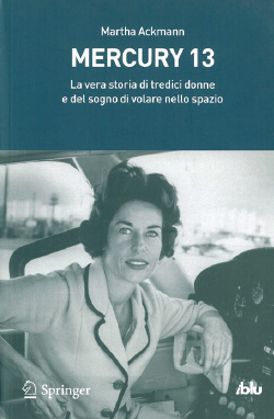 Mercury 13 – Martha Ackmann Mercury 13 – Martha Ackmann