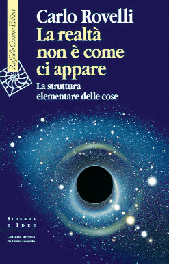 La realtà non è come ci appare – Carlo Rovelli La realtà non è come ci appare – Carlo Rovelli