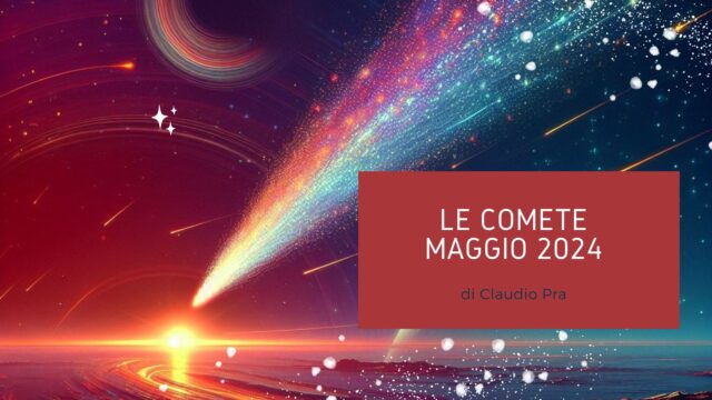 comete MAGGIO